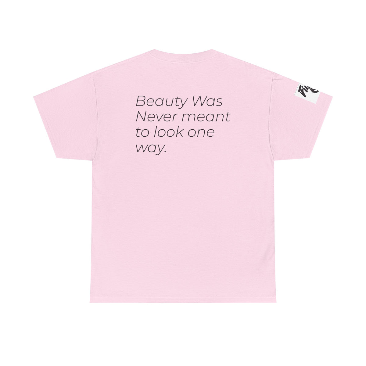 Redefined Beauty T-Shirt — "Beauty was meant to look one way" Empowerment Tee