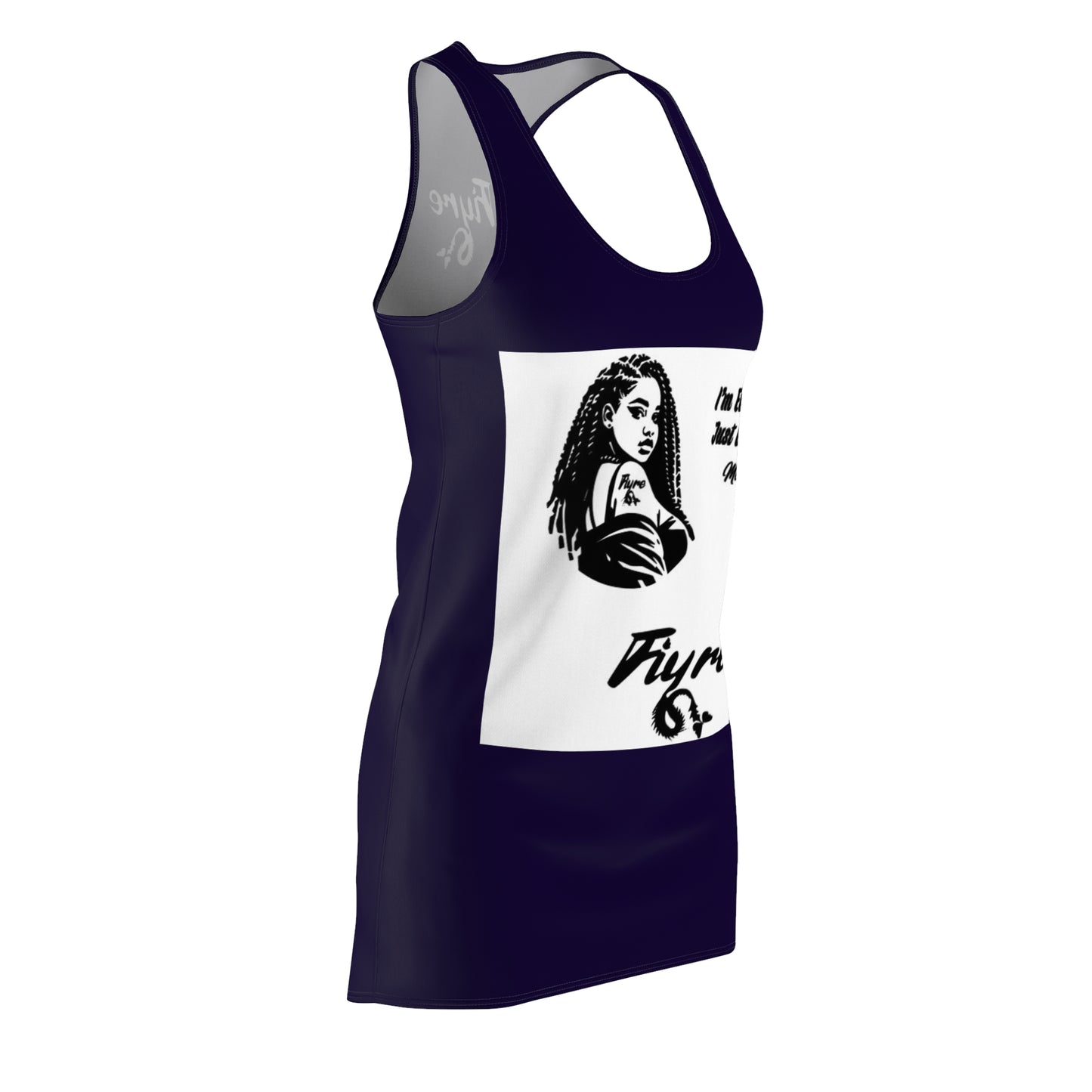 FIYRE Racerback Dress — "Fiyre" Graphic Womens Cut & Sew Dress (I’m Laughin’ Don’t Hate)