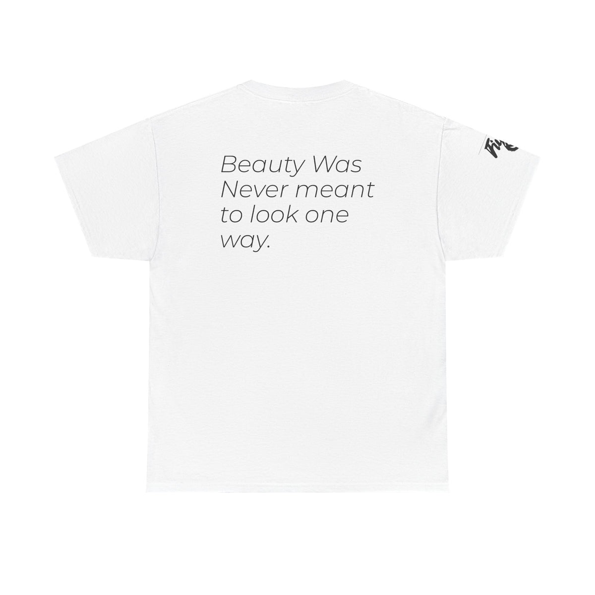 Redefined Beauty T-Shirt — "Beauty was meant to look one way" Empowerment Tee